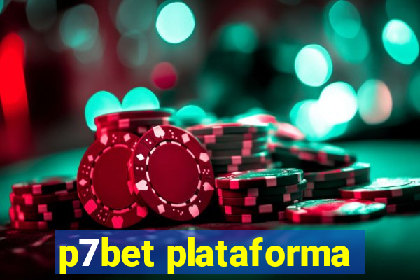 p7bet plataforma